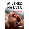 Milenec na úvěr (Dana Hlavatá)