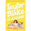 Taylor Blake Is a Legend (Laura Jane Williams)