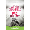 E-kniha Pád do tmy - Wendy Dranfield