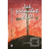 Jak přemáhat zlo (Jay E. Adams)