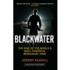 Blackwater: Rise of World - Scahill, J.