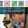 10 Granny Squares 30 Blankets: Color Schemes, Layouts, and Edge Finishes for 30 Unique Looks (Hubert Margaret)