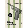Třísky svobody - Jiří Padevět