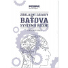 Základní zásady Baťova systému řízení - 4.vydání - Zdeněk Rybka