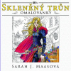 Skleněný trůn - omalovánky - Sarah J. Maasová