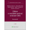 Zákon o sociálně právní ochraně dětí č 359 1999 Sb Komentář 2 vydání - Macela Miloslav Křístek Adam Hovorka Daniel Trubačová Klára Zárasová Zuzana