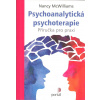McWilliams Nancy: Psychoanalytická psychoterapie -Příručka pro praxi (Kniha uznávané psychoterapeutky a autorky se věnuje psychodynamické léčbě a srozumitelně a s velkým vcítěním popisuje základní pri