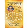 Six Tudor Queens: Anna of Kleve, Queen of Secrets