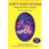 Karty Svatá rodina aneb řešíme vztahy - Blechová Zdenka