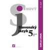 Nový Slovenský jazyk 5. ročník ZŠ - II. časť - Zošit pre učiteľa - Jarmila Krajčovičová