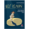Bílý klaun - Lenka Procházková