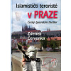 Islamističtí teroristé v Praze - Zdenek Červenka
