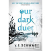 Our Dark Duet (Victoria Schwab)