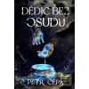 Dědic bez osudu (Petr Čepa)
