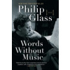 Words Without Music - A Memoir
