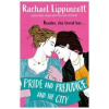 Pride and Prejudice and the City - Rachael Lippincott, Simon & Schuster