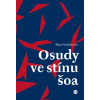 Osudy ve stínu šoa - Klára Fischleinová