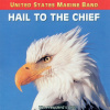 US MARINE BAND: Hail to the chief (CD)