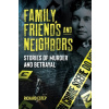 Family, Friends and Neighbors - Richard Estep