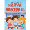 Hravá abeceda II. pre 1.ročník - Eva Kollerová