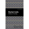 Mortal Coils - Aldous Huxley