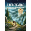 O Nebeskvítce aneb o grálu Jizerských hor - Havlová Kateřina