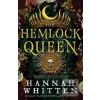 The Hemlock Queen (Hannah Whitten)