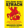 Ovládni svoj strach - John David Mann, Brandon Webb