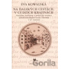 Na ďalekých cestách, v cudzích krajinách - Eva Kowalská