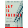 Law in America (Lawrence Meir Friedman)(Brožovaná)
