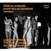 Chtíč po svobodě - první roky po sametové revoluci (Pavel Hroch, Jáchym Topol - vyd. Kant)