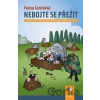 Nebojte se přežít - Ivana Jarošová