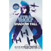 Star Wars: Shadow Fall - Alexander Freed