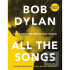 Bob Dylan All the Songs
