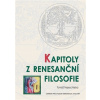 Kapitoly z renesanční filosofie - Tomáš Nejeschleba
