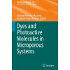 Dyes and Photoactive Molecules in Microporous Systems
