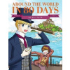 Manga Classics: Around the World in 80 Days - Jules Verne