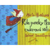 Kde pavúky tkajú cukrovú vatu - Marta Hlušíková