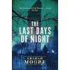 Last Days Of Night - Graham Moore