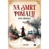 Na smrt pomalu - Mukerji Ritu