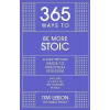 365 Ways to be More Stoic