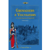 Grenadiers & Voltigeurs De La Garde ImpeRiale De Napoleon III