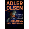 Mrtvé duše nezpívají - Jussi Adler-Olsen, Stine Bolther, Line Holm