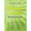 Šlabikár šťastia Psychický obor Pavel Hirax Baričák