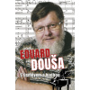 Eduard Douša s úsměvem a hudbou - Radek Žitný