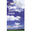 Tajomstvo času- 365 myšlienok o zmysle času - autorov Kolektiv