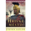 Hříšné město Steven Saylor kniha