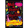 Můj školní muzikál a jiné pohromy - Wilkinsová Catherine