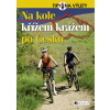 Na kole křížem krážem po Česku