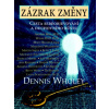 Zázrak změny - Dennis Wholey
